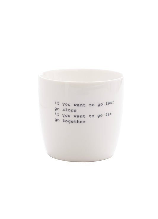 SÖGNE Tasse IF YOU WANT TO GO FAST